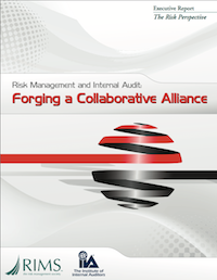 Risk Management and Internal Audit: Forging a Collaborative Alliance 